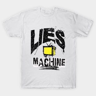 Lies Machine T-Shirt